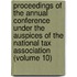 Proceedings of the Annual Conference Under the Auspices of the National Tax Association (Volume 10)