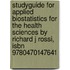 Studyguide For Applied Biostatistics For The Health Sciences By Richard J Rossi, Isbn 9780470147641