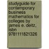 Studyguide For Contemporary Business Mathematics For Colleges By James E. Deitz, Isbn 9781111821326