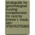 Studyguide For Gerontological Nursing: Competencies For Care By Kristen L. Mauk, Isbn 9780763755805