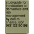 Studyguide For Introduction To Derivatives And Risk Management By Don M. Chance, Isbn 9781133190196
