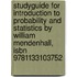 Studyguide For Introduction To Probability And Statistics By William Mendenhall, Isbn 9781133103752