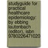 Studyguide For Practical Healthcare Epidemiology: By Ebbing Lautenbach (editor), Isbn 9780226471020