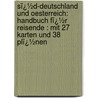 Sï¿½D-Deutschland Und Oesterreich: Handbuch Fï¿½R Reisende : Mit 27 Karten Und 38 Plï¿½Nen by Karl Baedeker
