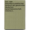 Teut, Oder Theoretisch-Praktisches Lehrbuch Der Gesammten Deutschen Sprachwissenschaft, Volume 2... by Theodor Heinsius