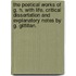 The Poetical Works of G. H. With life, critical dissertation and explanatory notes by G. Gilfillan.