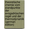 Theoretische Chemie Vom Standpunkte Der Avogadróschen Regel Und Der Thermodynamik (German Edition) by Nernst Walther