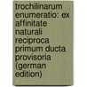 Trochilinarum Enumeratio: Ex Affinitate Naturali Reciproca Primum Ducta Provisoria (German Edition) door Gottlieb Ludwig Reichenbach Heinrich