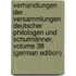 Verhandlungen Der . VersammlungEn Deutscher Philologen Und Schulmänner, Volume 38 (German Edition)