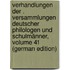 Verhandlungen Der . VersammlungEn Deutscher Philologen Und Schulmänner, Volume 41 (German Edition)