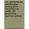 Von Gambetta bis Clémenceau: fünfzig Jahre französischer Politik und Geschichte (German Edition) by Roepke Fritz