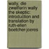 Wally, Die Zweiflerin Wally the Skeptic: Introduction and Translation by Ruth-Ellen Boetcher-Joeres