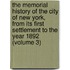 the Memorial History of the City of New York, from Its First Settlement to the Year 1892 (Volume 3)