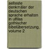 Aelteste Denkmäler Der Deutschen Sprache Erhalten In Ulfilas Gothischer Bibelübersetzung, Volume 2