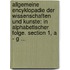 Allgemeine Encyklopadie Der Wissenschaften Und Kunste: In Alphabetischer Folge. Section 1, A - G ...