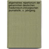 Allgemeines Repertorium der gesammten deutschen medizinisch-chirurgischen Journalistik. X. Jahrgang. door Carl Ferdinand Kleinert