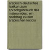 Arabisch-deutsches Lexikon zum Sprachgebrauch des Maimonides: Ein Nachtrag zu den arabischen Lexicis door Friedlaender Israel
