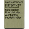 Architektonische Stilproben, ein Leitfaden mit Historischem Überblick der wichtigsten Baudenkmäler door Gunter Bischof