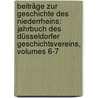 Beiträge Zur Geschichte Des Niederrheins: Jahrbuch Des Düsseldorfer Geschichtsvereins, Volumes 6-7 door Düsseldorfer Geshichstverein
