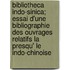 Bibliotheca Indo-Sinica; Essai D'Une Bibliographie Des Ouvrages Relatifs La Presqu' Le Indo-Chinoise