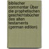 Biblischer Commentar Über Die Prophetischen Geschichtsbücher Des Alten Testaments (German Edition)