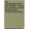 Das Uebergangsmandat Des Betriebs- Und Des Personalrates Und Die Bedeutung Der Richtlinie 2001/23/Eg door Andreas Schlenker-Rehage