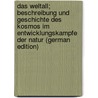 Das Weltall; Beschreibung und Geschichte Des Kosmos im Entwicklungskampfe Der Natur (German Edition) door Ule Otto
