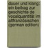 Dauer Und Klang: Ein Beitrag Zur Geschichte De Vocalquantität Im Altfranzösischen (German Edition)
