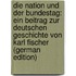 Die Nation Und Der Bundestag: Ein Beitrag Zur Deutschen Geschichte Von Karl Fischer (German Edition)