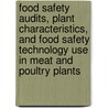 Food Safety Audits, Plant Characteristics, and Food Safety Technology Use in Meat and Poultry Plants door Mary K. Muth