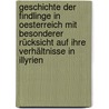 Geschichte Der Findlinge In Oesterreich Mit Besonderer Rücksicht Auf Ihre Verhältnisse In Illyrien door Raimund Melzer