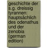 Geschichte Der S.G. Dreissig Tyrannen: Hauptsächlich Des Odenathus Und Der Zenobia (German Edition) by Hoyns Georg