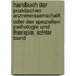 Handbuch Der Praktischen Arzneiwissenschaft Oder Der Speziellen Pathologie Und Therapie, Achter Band