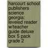 Harcourt School Publishers Science Georgia: Leveled Reader W/Teacher Guide Deluxe Box 5 Pack Grade 2 door Hsp