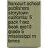 Harcourt School Publishers Storytown California: 5 Pack F Exc Book Exc10 Grade 5 Mississippi M Brnes
