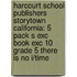 Harcourt School Publishers Storytown California: 5 Pack S Exc Book Exc 10 Grade 5 There Is No I/Time