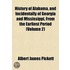 History Of Alabama, And Incidentally Of Georgia And Mississippi, From The Earliest Period (Volume 2)