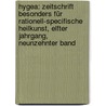 Hygea: Zeitschrift besonders für rationell-specifische Heilkunst, Elfter Jahrgang, Neunzehnter Band by Unknown