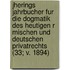 Jherings Jahrbucher Fur Die Dogmatik Des Heutigen R Mischen Und Deutschen Privatrechts (33; V. 1894)