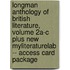 Longman Anthology of British Literature, Volume 2a-C Plus New Myliteraturelab -- Access Card Package