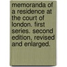 Memoranda of a residence at the Court of London. First series. Second edition, revised and enlarged. door Richard Rush