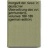 Morgant Der Riese: In Deutscher Übersetzung Des Xvi. Jahrhunderts, Volumes 188-189 (German Edition)