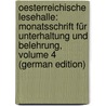 Oesterreichische Lesehalle: Monatsschrift Für Unterhaltung Und Belehrung, Volume 4 (German Edition) door Lehner Hermann