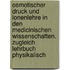 Osmotischer Druck Und Ionenlehre in Den Medicinischen Wissenschaften. Zugleich Lehrbuch Physikalisch