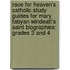 Race for Heaven's Catholic Study Guides for Mary Fabyan Windeatt's Saint Biographies: Grades 3 and 4