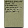 Schmidt's Jahrbücher Der In- Und Ausländischen Gesammten Medizin, Volumes 281-282 (German Edition) door Christian Schmidt Carl