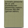 Schmidt's Jahrbücher Der In- Und Ausländischen Gesammten Medizin, Volumes 283-284 (German Edition) door Christian Schmidt Carl