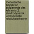 Theoretische Physik Fur Studierende Des Lehramts 2: Elektrodynamik Und Spezielle Relativitatstheorie