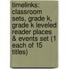 Timelinks: Classroom Sets, Grade K, Grade K Leveled Reader Places & Events Set (1 Each of 15 Titles) door MacMillan/McGraw-Hill