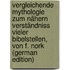 Vergleichende Mythologie Zum Nähern Verständniss Vieler Bibelstellen, Von F. Nork (German Edition)